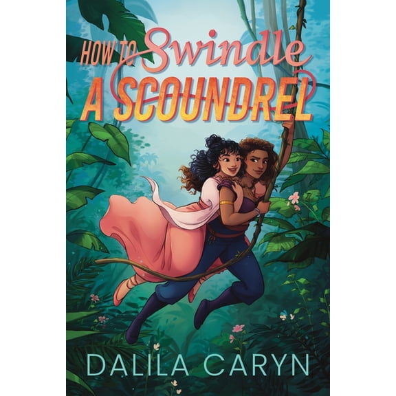 Chaos Dragon Adventures How to Swindle a Scoundrel, Book 1, (Paperback)