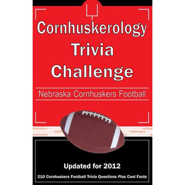 Cornhuskerology Trivia Challenge Nebraska Cornhuskers Football