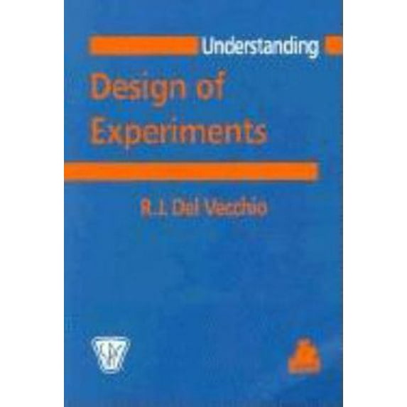 Pre-Owned Understanding Design of Experiments: A Primer for Technologist (Paperback) 1569902224 9781569902226