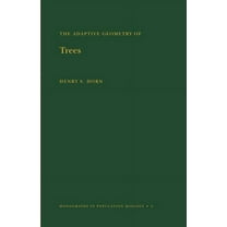Monographs in Population Biology Adaptive Geometry of Trees, Book 3, (Paperback)
