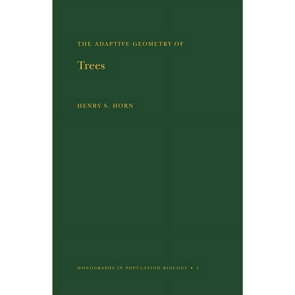 Monographs in Population Biology Adaptive Geometry of Trees, Book 3, (Paperback)