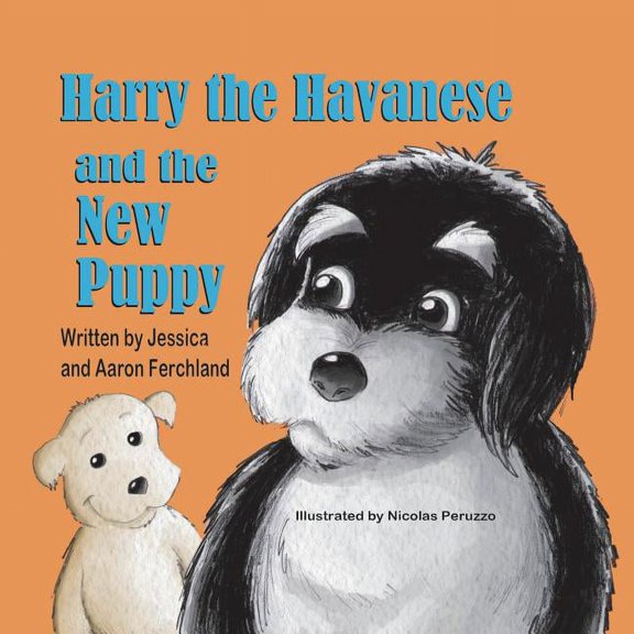 Harry the Havanese and the New Puppy, (Paperback)