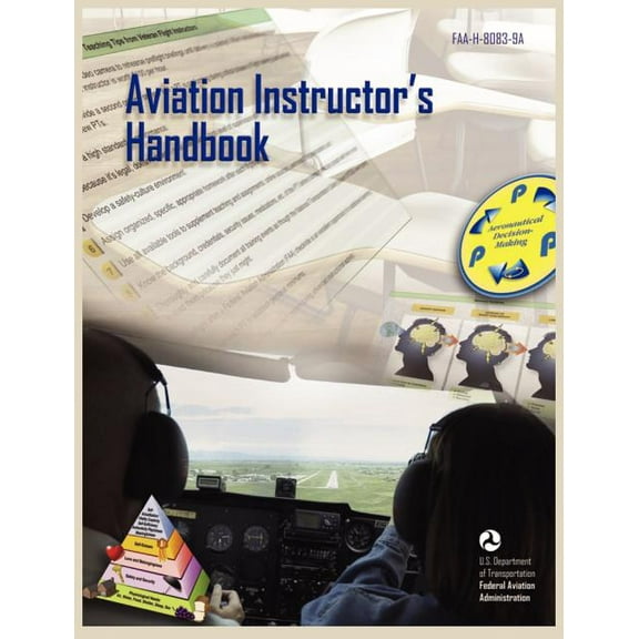 Aviation Instructor's Handbook (FAA-H-8083-9a), (Paperback)
