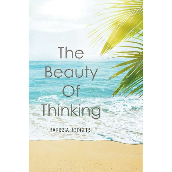 The Beauty of Thinking, (Paperback)