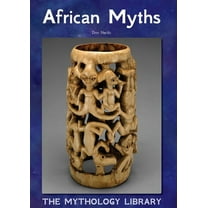Mythology Library African Myths, (Hardcover)