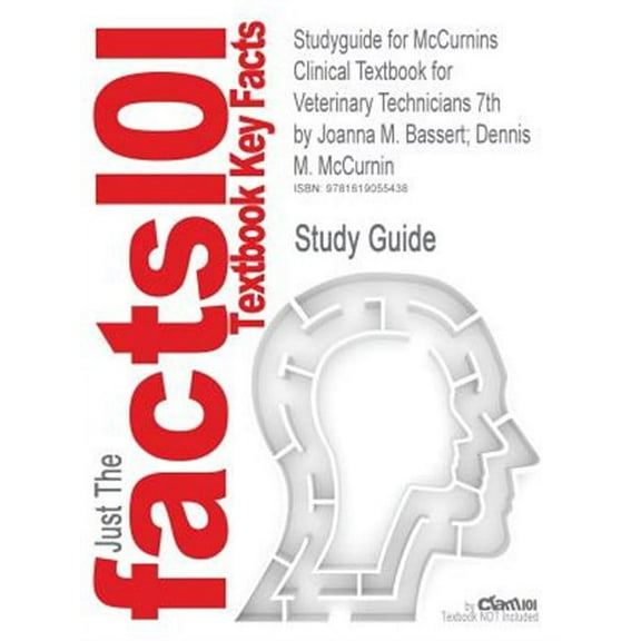 Studyguide for McCurnins Clinical Textbook for Veterinary Technicians by McCurnin, ISBN 9781416057000 (Paperback)