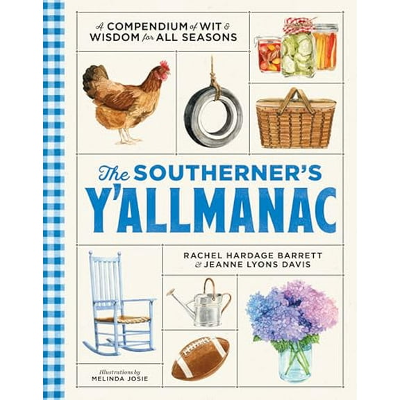 Pre-Owned The Southerner's Y'allmanac: A Compendium of Wit & Wisdom for All Seasons, 9781958395769, 1958395765, Hardcover,