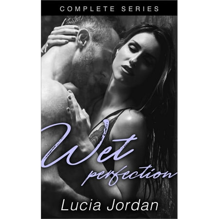 Wet Perfection - Complete Series - eBook (Best Indian Web Series)