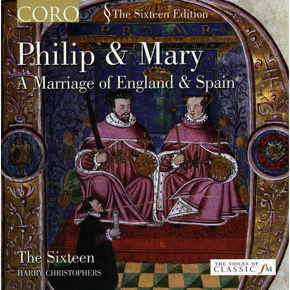 The Sixteen - Philip & Mary - Music & Performance - CD
