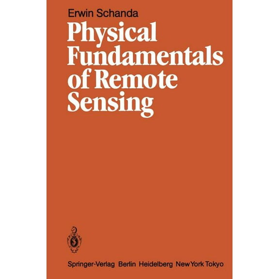 Physical Fundamentals of Remote Sensing, (Paperback)