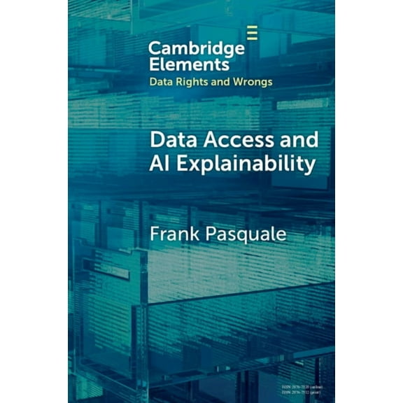 Elements in Data Rights and Wrongs Data Access and AI Explainability, (Paperback)