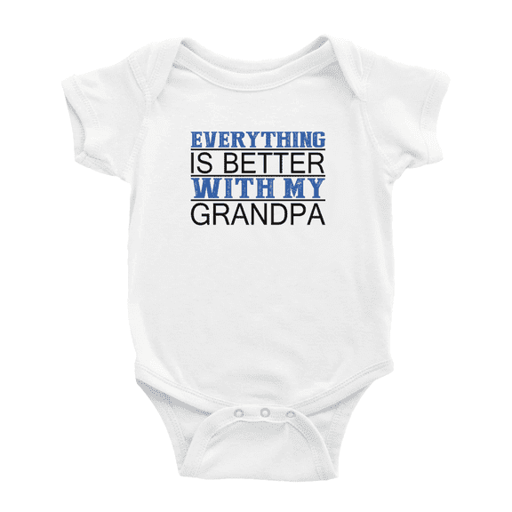 Everything is Better with Grandpa I Love Grandpa Cute Baby Clothing Bodysuits Boy Girl Unisex