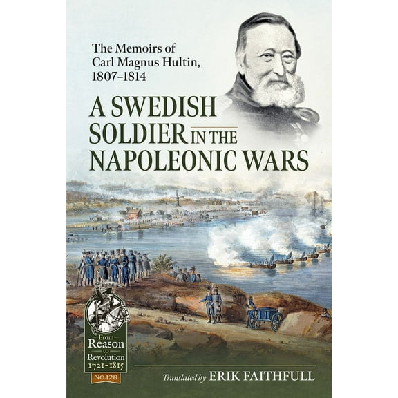 From Reason to Revolution: A Swedish Soldier in the Napoleonic Wars (Paperback)