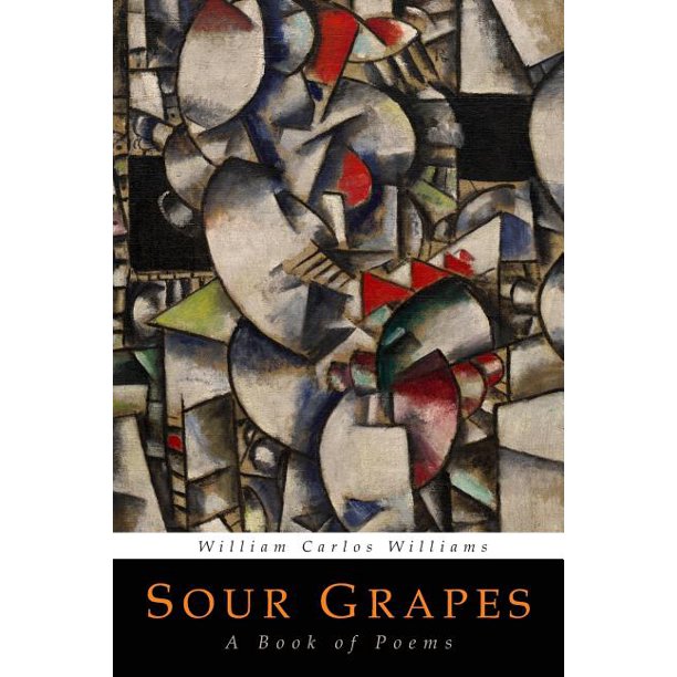Sour Grapes A Book of Poems (Paperback)