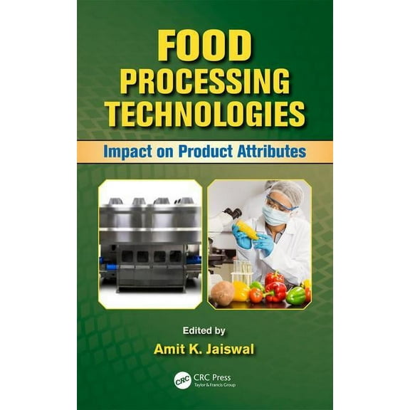Food Processing Technologies: Impact on Product Attributes, (Hardcover)