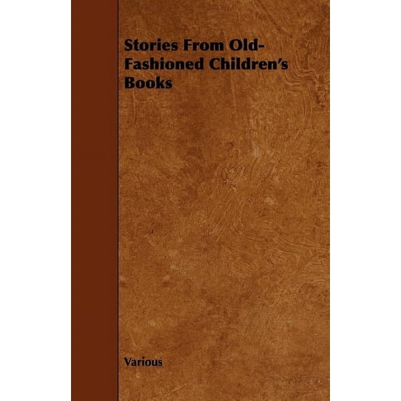 Stories from Old-Fashioned Children's Books (Paperback)