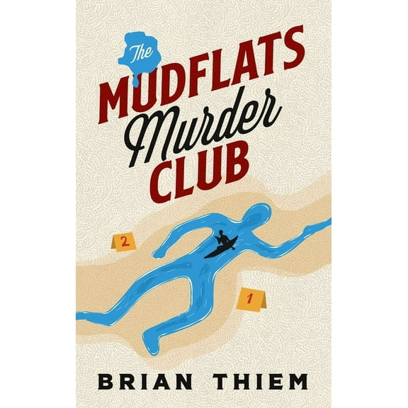 Mudflats Murder Club Mysteries The Mudflats Murder Club, Book 1, (Paperback)