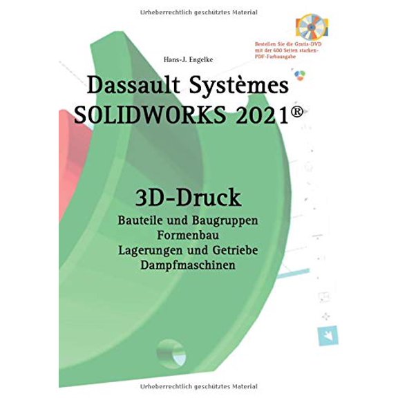 SOLIDWORKS 2021 3D-Druck German Edition Paperback 3752660384 9783752660388 Hans-J Engelke