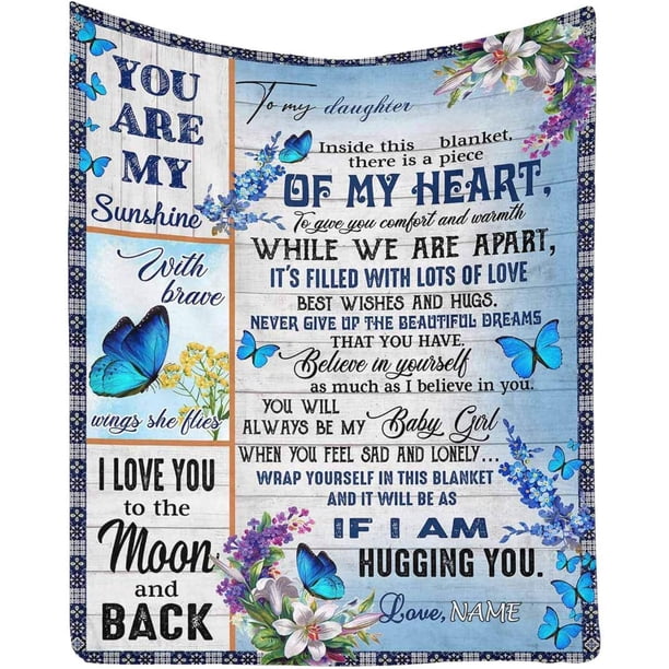 LHSHID Custom Love Saying Message Text Blanket to My Daughter from Mom and Dad Inside This Blanket There is a Piece of My Heart You are My Sunshine Flowers Blanket Bed Throws
