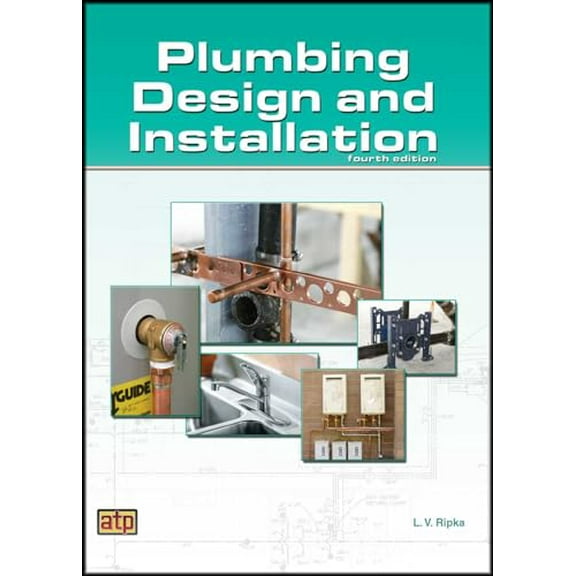 Pre-Owned Plumbing Design and Installation (Paperback) 0826906427 9780826906427