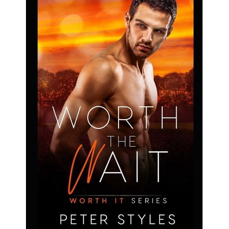 Worth It: Worth The Wait (Series #10) (Paperback)