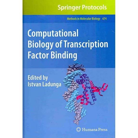 Pre-Owned Methods in Molecular Biology: Computational Biology of Transcription Factor Binding (Hardcover)