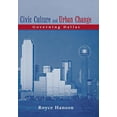 thumbnail image 1 of Civic Culture and Urban Change: Governing Dallas, 1 of 3
