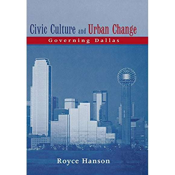 Culture Civique et Changement Urbain : Dallas Réglementaire