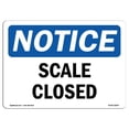 thumbnail image 1 of SignMission OS-NS-A-1824-L-18247 18 x 24 in. OSHA Notice Sign - Scale Closed, 1 of 1