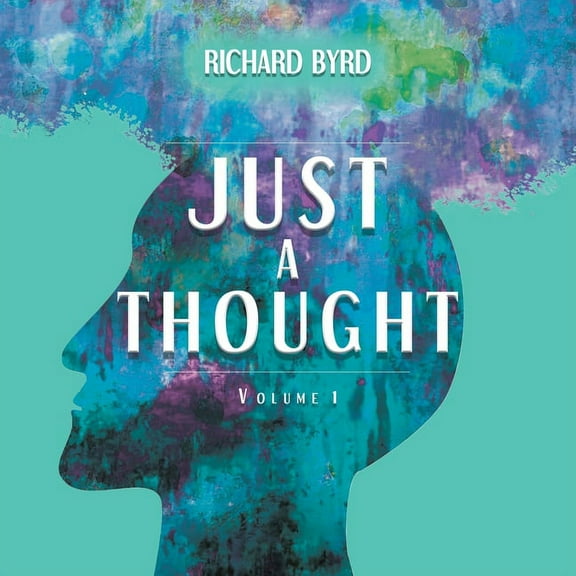 Just A Thought Volume 1, (Paperback)
