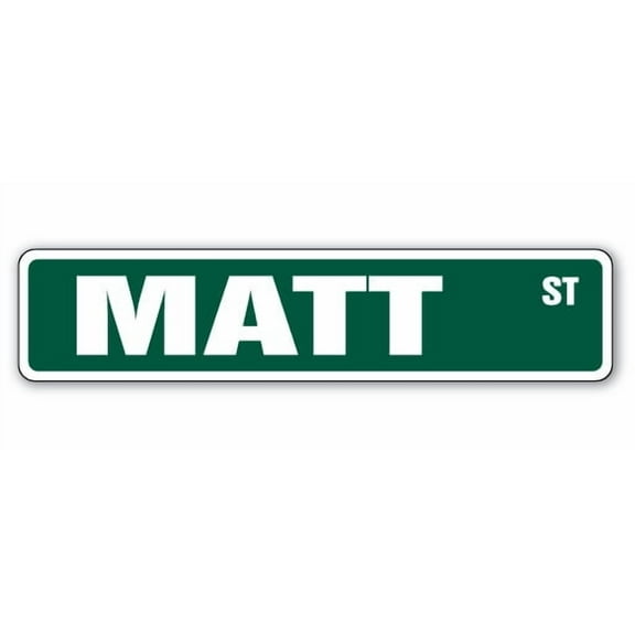 MATT Street Sign Childrens Name Room Sign | Indoor/Outdoor |  18" Wide