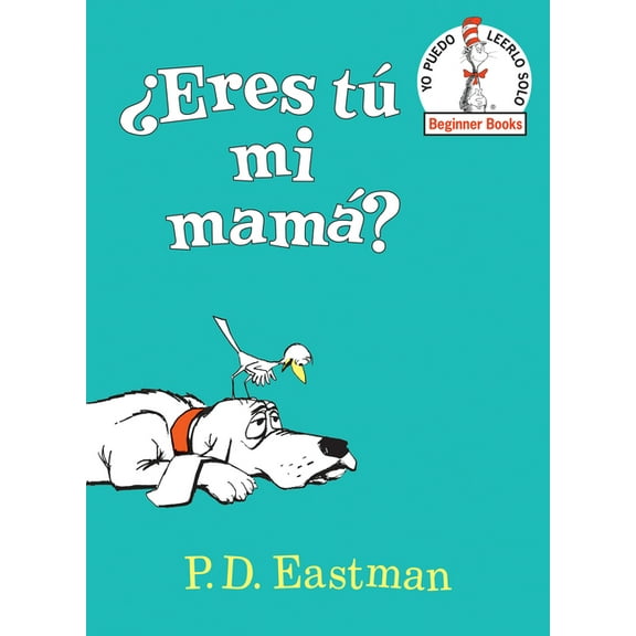Beginner Books Â¿Eres TÃº Mi MamÃ¡? (Are You My Mother? Spanish Edition), (Hardcover)