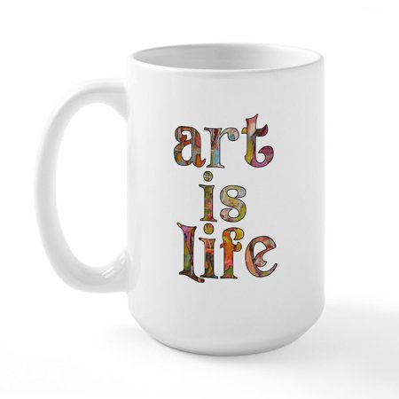 

CafePress - Art Is Life Large Mug - 15 oz Ceramic Large Mug