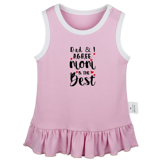 Dad And I Agree Mom Is The Best Funny Dresses For Baby, Newborn Babies Skirts, Infant Princess Dress, 0-24M Kids Graphic Clothes (Pink Sleeveless Dresses, 0-6 Months)