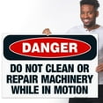 thumbnail image 2 of Do Not Clean Or Repair Machinery While In Motion Sign, OSHA Danger Sign, 24x36 Corrugated Plastic, 2 of 7