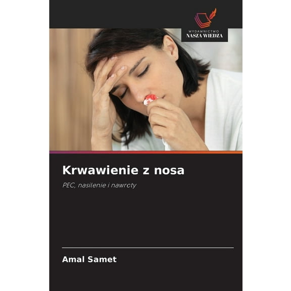 Krwawienie z nosa, (Paperback)