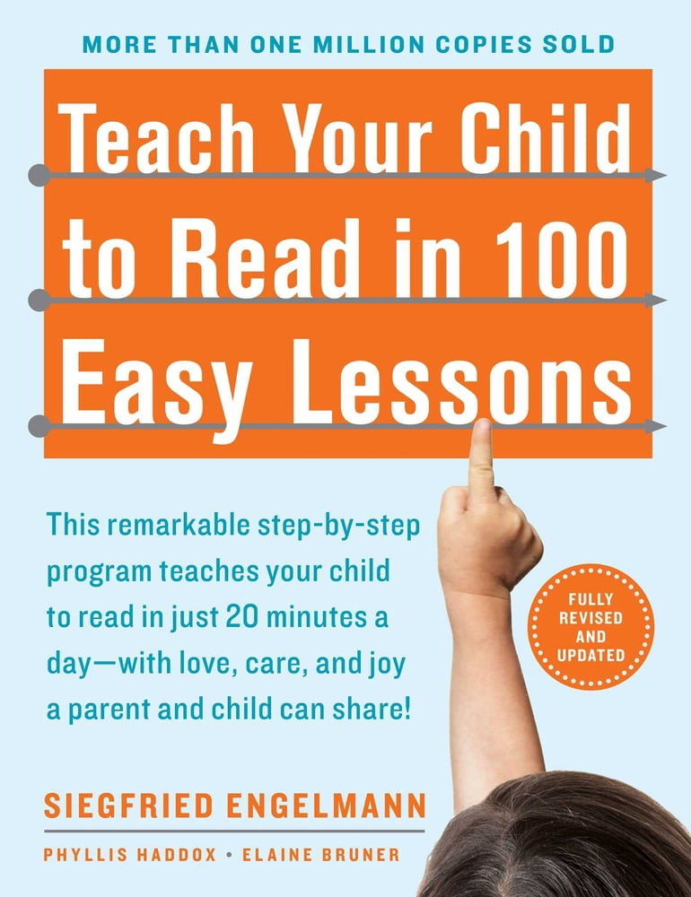 Teach Your Child to Read in 100 Easy Lessons : Revised and Updated