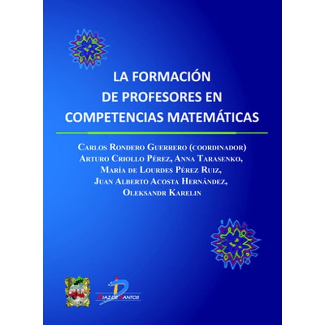 La formación de profesores en competencias matemáticas Diaz de Santos 9788499690896