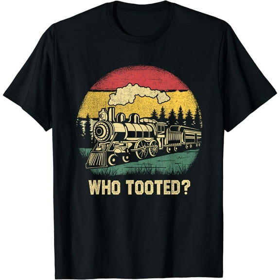 Who Tooted Funny Train Lover Boys Men Collector Railroad T-Shirt