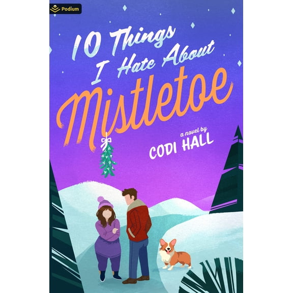 Pre-Owned 10 Things I Hate about Mistletoe: A Holiday Romance (Paperback) 1039478190 9781039478190