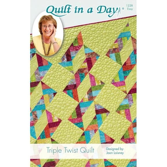 Quilt in a Day Triple Twist Quilt Pattern Designed by Joan Laisney