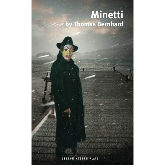 Oberon Modern Plays Minetti, (Paperback)