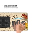 thumbnail image 5 of Hirioo Thanksgiving With A Grateful Heart for Mouse Pad ,Anti-Slip Base, Durable Stitched Edges, Perfect for Gaming, Office, and Home Use,16x35.5in, 5 of 9