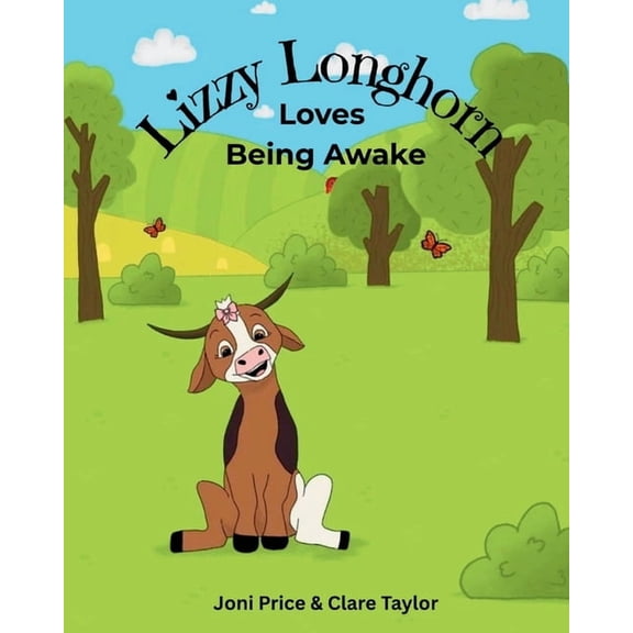 Lizzy Longhorn Loves Being Awake, (Paperback)