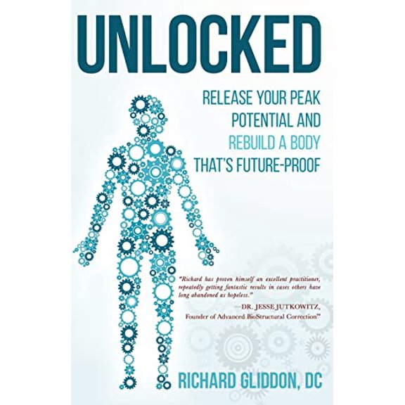 Pre-Owned Unlocked: Release Your Peak Potential and Rebuild a Body that's Future-Proof (Paperback) 1733033750 9781733033756