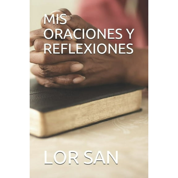 MIS Oraciones Y Reflexiones (Paperback)