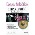 thumbnail image 1 of Danza Folklorica Mexicana. En Educación Básica, 1 of 2