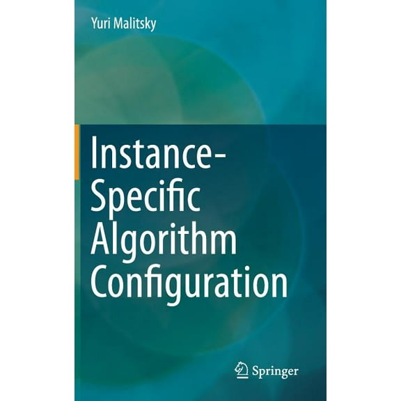 Instance-Specific Algorithm Configuration, (Hardcover)