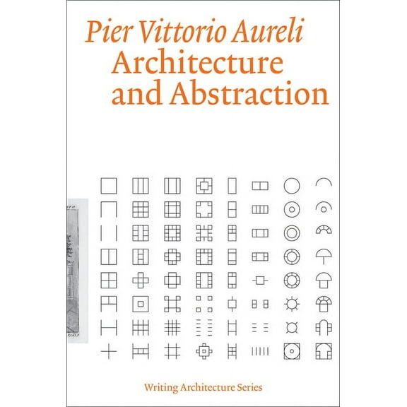 Writing Architecture Architecture and Abstraction, (Paperback)