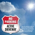 thumbnail image 5 of No Parking Shield Sign Active Driveway 12 inch X 12 inch Shield Shaped Heavy Duty 3.2 mil Vinyl Decal Weather Resistant, UV Protected for Workplace Made in the USA, 5 of 6
